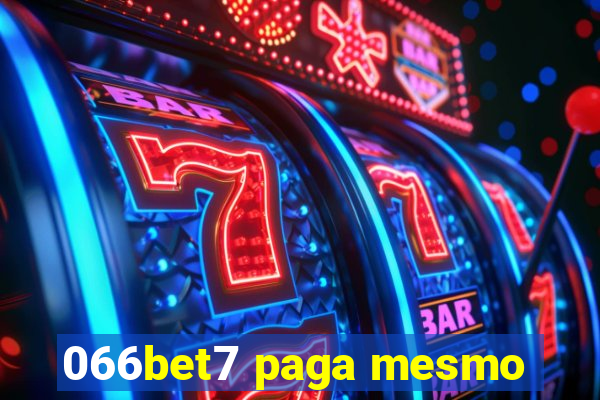 066bet7 paga mesmo